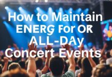 How to Stay Energized for All-Day Concert Events How to Maintain Energy for All-Day Concert Events