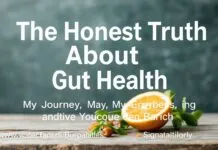The Honest Truth About Gut Health: My Journey, My Mistakes, and What I’ve Learned The Honest Truth About Gut Health: My Journey, My Errors, and What I've Learned