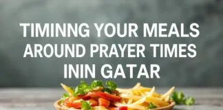 Timing Your Meals Around Prayer Times in Qatar Timing Your Meals Around Prayer Times in Qatar